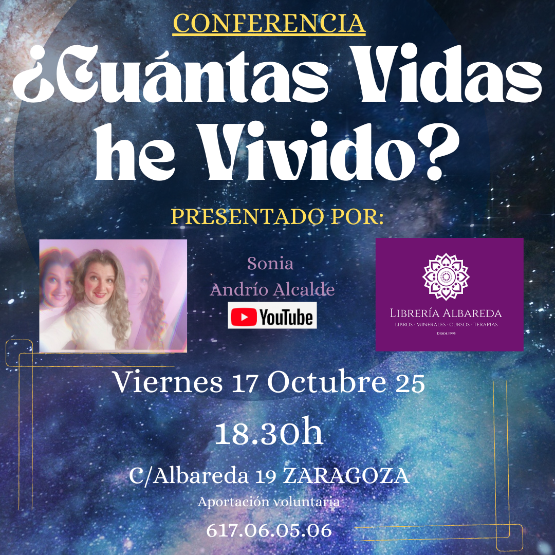 Conferencia ¿Cuántas Vidas he Vivido